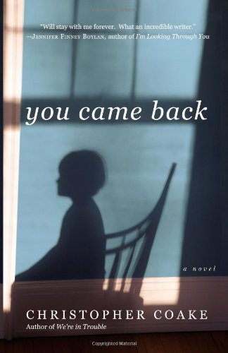 Stock image for You Came Back: A Novel for sale by Half Price Books Inc.