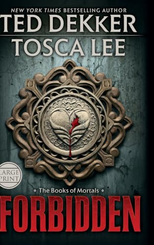 Forbidden (The Books of Mortals) (9781455507320) by Dekker, Ted; Lee, Tosca