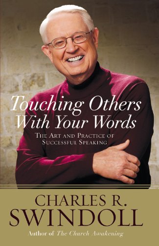 

Saying It Well: Touching Others with Your Words