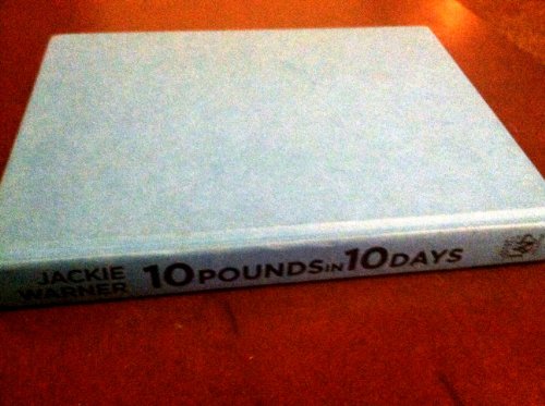 9781455507412: 10 Pounds in 10 Days: The Secret Celebrity Program for Losing Weight Fast