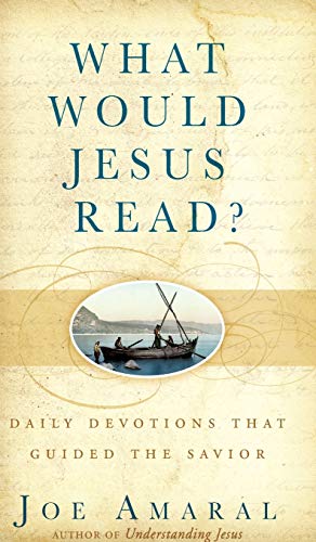 Beispielbild fr What Would Jesus Read?: Daily Devotions That Guided the Savior zum Verkauf von SecondSale