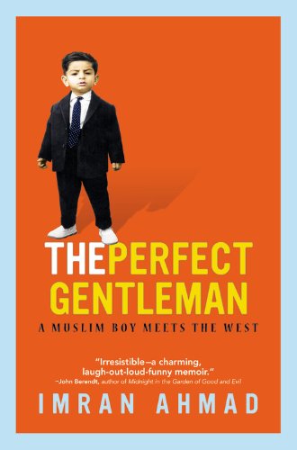 9781455508495: The Perfect Gentleman: A Muslim Boy Meets the West