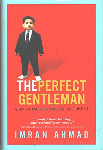 Stock image for The Perfect Gentleman: A Muslim Boy Meets the West for sale by BookEnds Bookstore & Curiosities