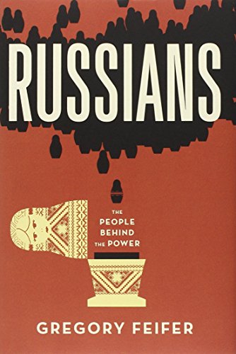 Stock image for Russians: The People behind the Power for sale by Your Online Bookstore