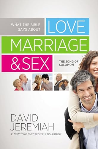 9781455511426: What the Bible Says About Love, Marriage and Sex: The Song of Solomon
