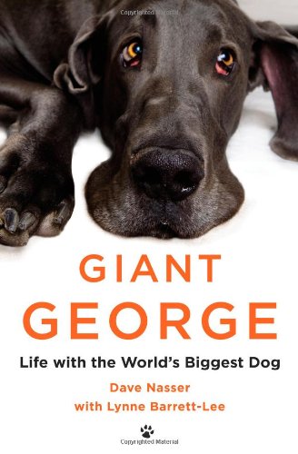 Stock image for Giant George: Life with the World's Biggest Dog for sale by Library House Internet Sales