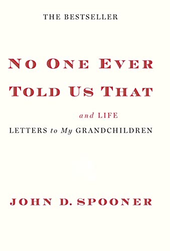 Beispielbild fr No One Ever Told Us That : Money and Life Letters to My Grandchildren zum Verkauf von Better World Books