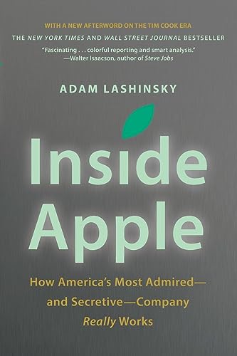 Beispielbild fr Inside Apple: How America's Most Admired-and Secretive-Company Really Works zum Verkauf von Wonder Book