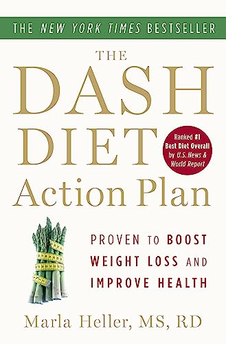 Imagen de archivo de The DASH Diet Action Plan: Proven to Lower Blood Pressure and Cholesterol without Medication (A DASH Diet Book) a la venta por Dream Books Co.