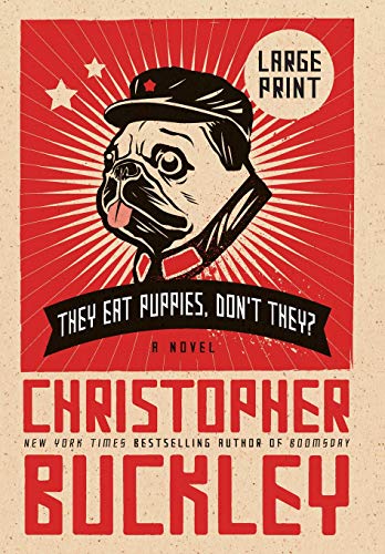 Beispielbild fr They Eat Puppies, Don't They? : A Novel zum Verkauf von Better World Books
