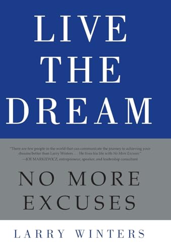 9781455513628: Live the Dream: No More Excuses