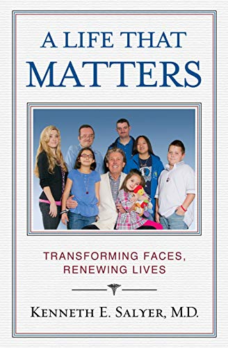 A Life That Matters: Transforming Faces, Renewing Lives