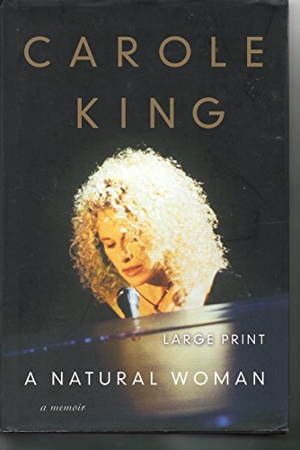 A Natural Woman : A Memoir - Carole King