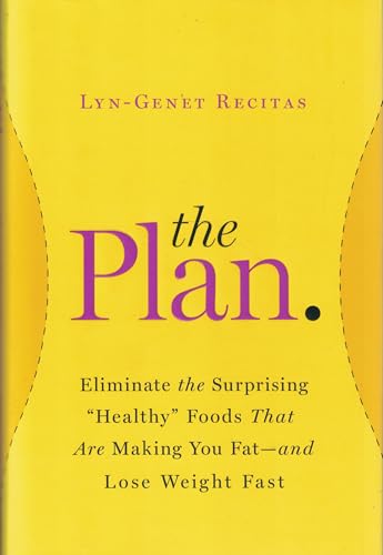 Beispielbild fr The Plan: Eliminate the Surprising "Healthy" Foods That Are Making You Fat--and Lose Weight Fast zum Verkauf von SecondSale