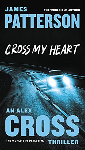 9781455515806: Cross My Heart (Alex Cross, 19)