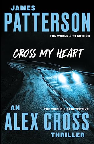 9781455515813: Cross My Heart: 19 (Alex Cross Novels)