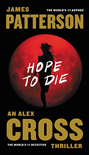 9781455515837: Hope to Die: 20 (Alex Cross)