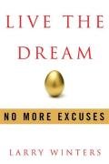 9781455516209: Live the Dream: No More Excuses