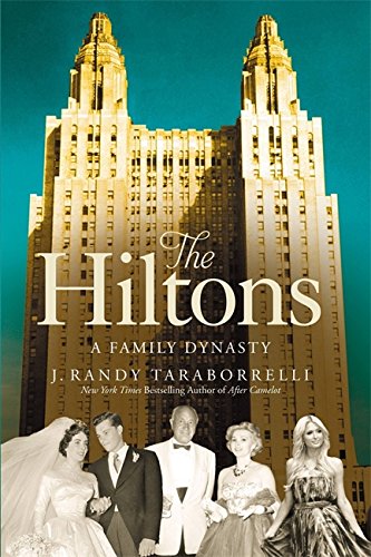 Stock image for The Hiltons: The True Story of an American Dynasty Taraborrelli, J. Randy for sale by Aragon Books Canada