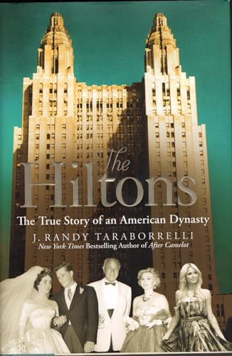 Stock image for The Hiltons: The True Story of an American Dynasty for sale by OwlsBooks