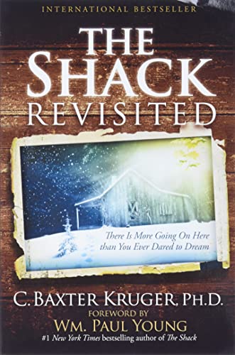 Stock image for The Shack Revisited: There Is More Going On Here than You Ever Dared to Dream for sale by Orion Tech