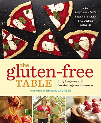 Stock image for The Gluten-Free Table: The Lagasse Girls Share Their Favorite Meals for sale by Orion Tech