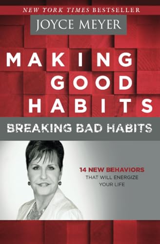 Beispielbild fr Making Good Habits, Breaking Bad Habits: 14 New Behaviors That Will Energize Your Life zum Verkauf von WorldofBooks