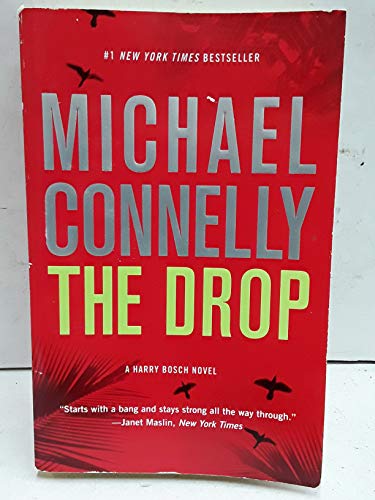 The Drop (A Harry Bosch Novel (15)) (9781455518982) by Connelly, Michael