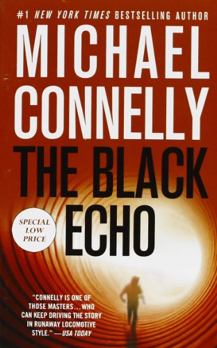 Stock image for The Black Echo (A Harry Bosch Novel) for sale by Half Price Books Inc.