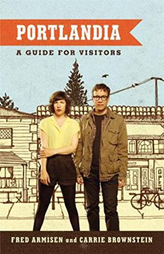 Beispielbild fr Portlandia: A Guide for Visitors zum Verkauf von Wonder Book