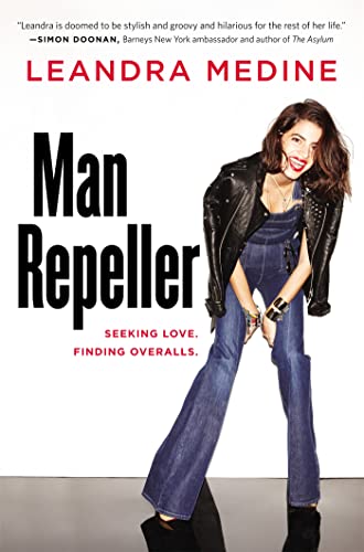 Beispielbild fr Man Repeller: Seeking Love. Finding Overalls. zum Verkauf von Wonder Book