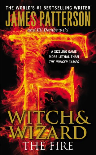 Imagen de archivo de The Fire (Witch & Wizard, 3) a la venta por Gulf Coast Books