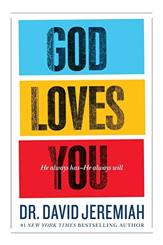 God Loves You: He Always Has--He Always Will (9781455521814) by David Jeremiah