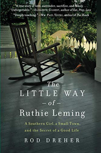 Beispielbild fr The Little Way of Ruthie Leming: A Southern Girl, a Small Town, and the Secret of a Good Life zum Verkauf von Wonder Book