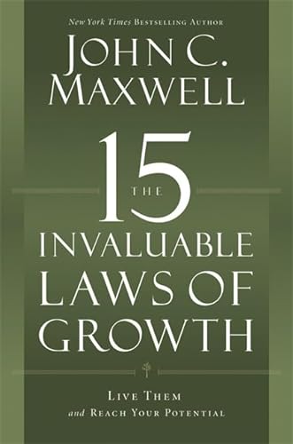 9781455522231: The 15 Invaluable Laws of Growth: Live Them and Reach Your Potential