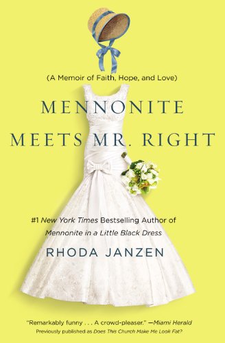 9781455522606: Does This Church Make Me Look Fat?: A Mennonite Finds Faith, Meets Mr. Right, and Solves Her Lady Problems