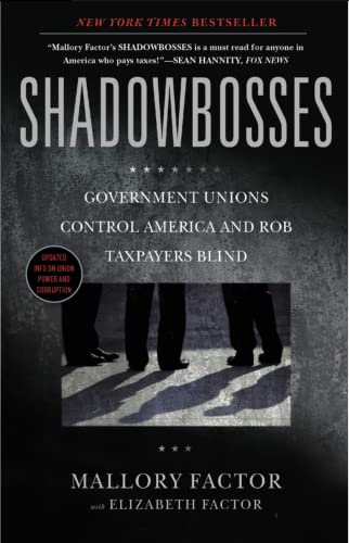 Beispielbild fr Shadowbosses: Government Unions Control America and Rob Taxpayers Blind zum Verkauf von Gulf Coast Books