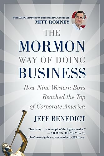 Beispielbild fr The Mormon Way of Doing Business: How Nine Western Boys Reached the Top of Corporate America zum Verkauf von WorldofBooks