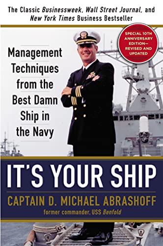9781455523023: It's Your Ship: Management Techniques from the Best Damn Ship in the Navy, 10th Anniversary Edition