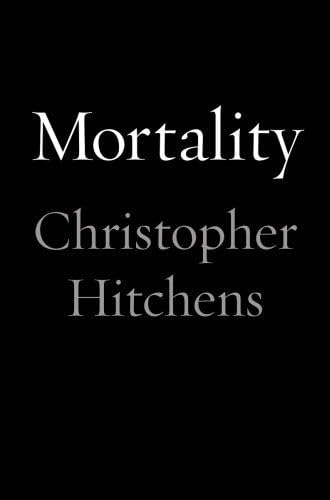 Mortality (9781455523474) by Hitchens, Christopher