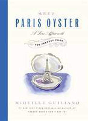9781455524082: Meet Paris Oyster: A Love Affair with the Perfect Food