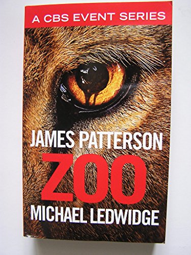 Zoo (9781455525157) by Patterson, James; Ledwidge, Michael