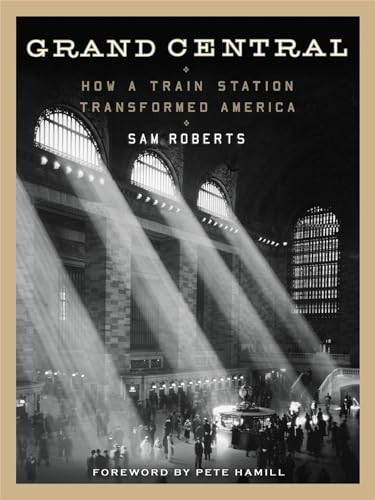 Beispielbild fr Grand Central : How a Train Station Transformed America zum Verkauf von Better World Books