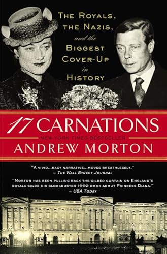 Imagen de archivo de 17 Carnations: The Royals, the Nazis, and the Biggest Cover-Up in History a la venta por Books-FYI, Inc.