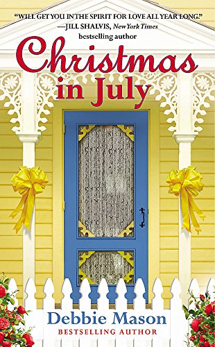 Imagen de archivo de Christmas in July: A Christmas, Colorado Novel: Book 2 (Christmas, Colorado (2)) a la venta por SecondSale