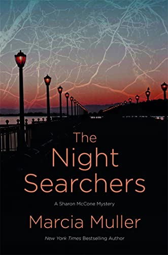 9781455527939: The Night Searchers (A Sharon McCone Mystery, 30)