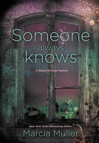 Beispielbild fr Someone Always Knows (A Sharon McCone Mystery, 32) zum Verkauf von Wonder Book