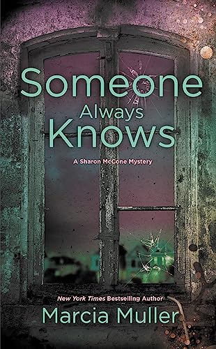 9781455527960: Someone Always Knows: 32 (Sharon McCone Mystery)