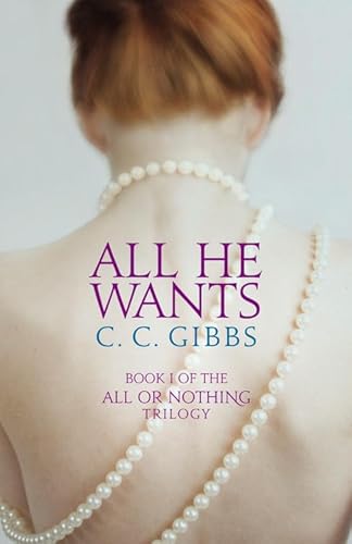 Stock image for All He Wants (All or Nothing, 1) for sale by Your Online Bookstore