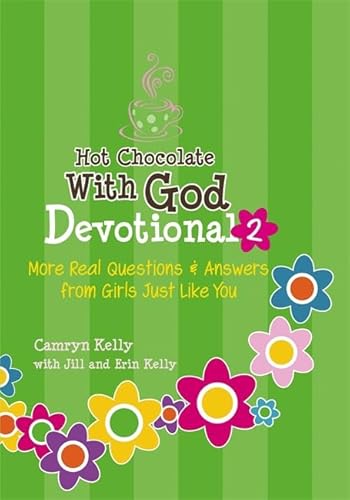 Beispielbild fr Hot Chocolate With God Devotional #2: More Real Questions & Answers from Girls Just Like You zum Verkauf von Your Online Bookstore